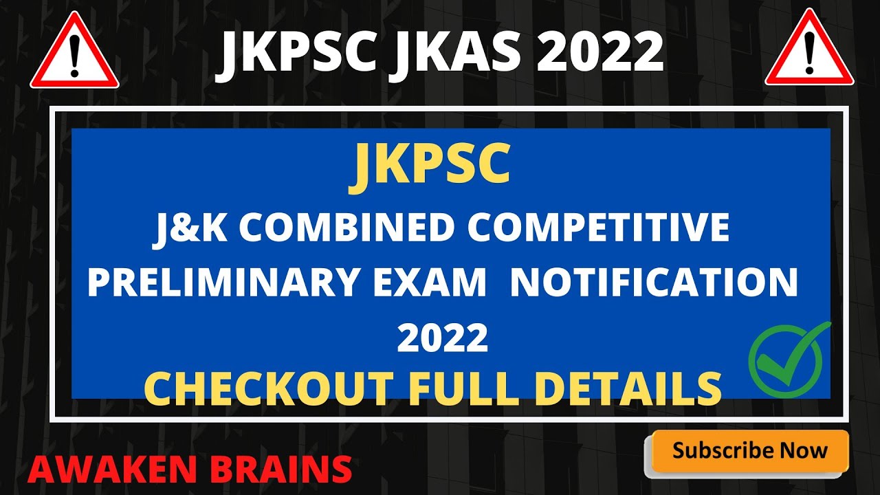 JKPSC||J&K COMBINED COMPETITIVE PRELIMINARY EXAMINATION 2022 NOTIFICATION🔔 OUT||