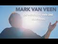 Mark van Veen - De Wereld Is Van Ons Allemaal 2023