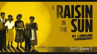 “A Raisin in the Sun” Audio Act 1 Scene 2