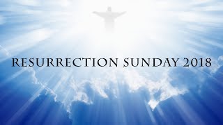 Resurrection Sunday 2018: The Marks of Love