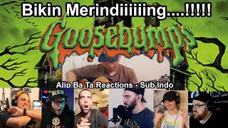 Merinding!!!! Alip Ba Ta Reaction   Goosebumps | Sub Indo