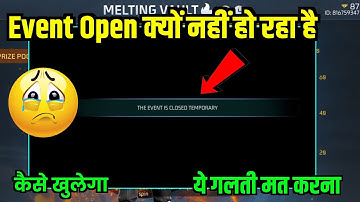 THE EVENT IS CLOSED TEMPORARY MELTING VAULT EVENT NOT OPENING PROBLEM FF/MELTING VAULT EVENT GLITCH/