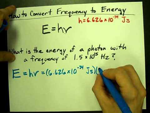 How to Convert Frequency to Energy