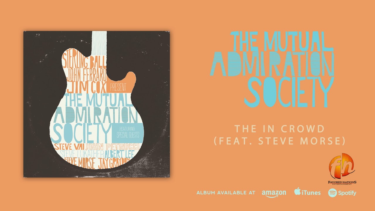 ernie ball 10 46 The Mutual Admiration Society – The In Crowd (Feat. Steve Morse)