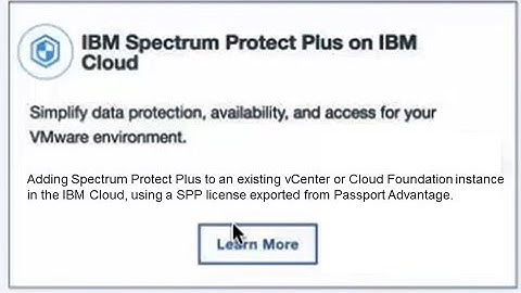 IBM Spectrum Protect Plus on the IBM Cloud - adding SPP to an existing instance with BYOL – demo