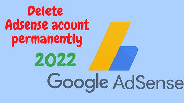 How To Delete AdSense Account Permanently 2022 | Close AdSense account