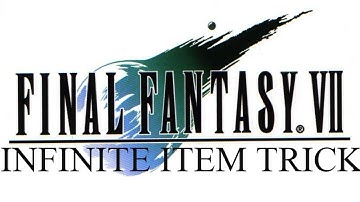 Final Fantasy VII Infinite Item Trick