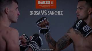 GKO 11 Julian Erosa vs. Erick Sanchez!