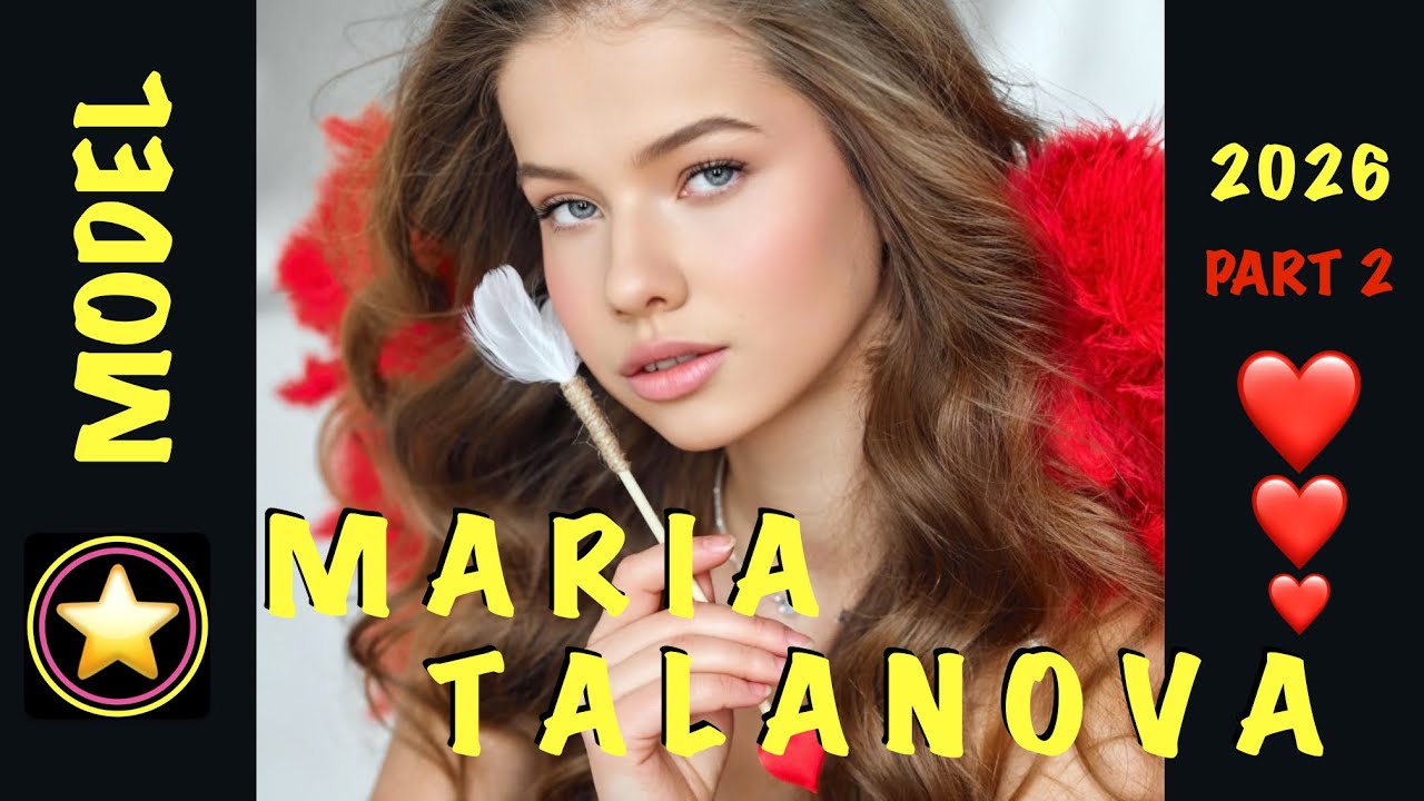 ⭐️MARIA TALANOVA⭐️2026 part2⭐️