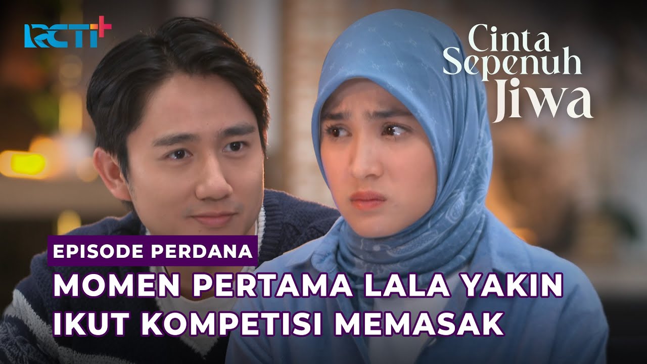 EPISODE PERDANA | PACAR SUPORTIF ITU SEPERTI HASBI  #LayarDramaRCTI #CintaSepenuhJiwa