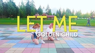 [PONx3: Golden Noona] LET ME - Golden Child 골든차일 | #KPOPINPUBLIC & #ONETAKE