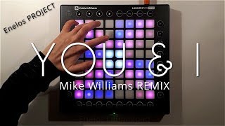 Mike Williams & Dastic - You & I REMIX | Enelos PROJECT Launchpad