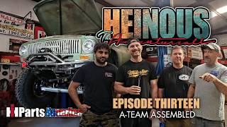 Heinous the Adventurall - Episode Thirteen - A-Team Assembled