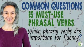 15 Must-Use Phrasal Verbs for Fluency | English Vocabulary Lesson