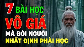 Cổ Nhân Dạy: 7 Bài Học Vô Giá Mà Đời Người Nhất Định Phải Học