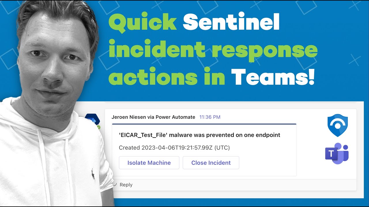 Rich Microsoft Sentinel Notifications in Teams: Notify and take action ...