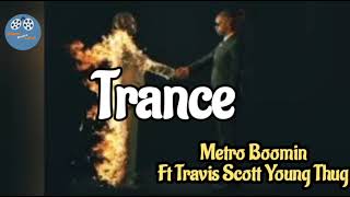 Metro Boomin - Trance video lyrics Ft 21 Savage & Young Thug #boomin #metro #trending