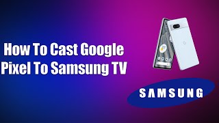 How To Cast Google Pixel To Samsung TV screenshot 4