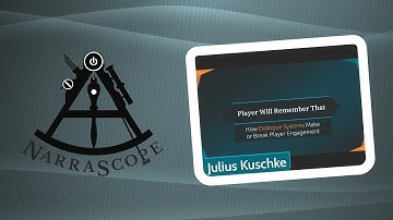 Narrascope 2019 - Julius Kuschke - How Dialogue Systems Make or Break Player Engagement