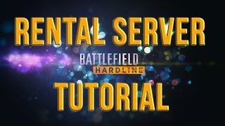 Battlefield Hardline Rental Server on PS4 Tutorial