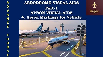 4. Apron Markings for Vehicles | Advanced Aerodrome Visual Aids Course