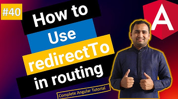 redirectTo in angular route | Angular Tutorial