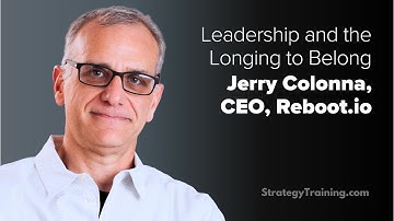 CEO and co-founder of Reboot.io, Jerry Colonna — Leadership and the Longing to Belong