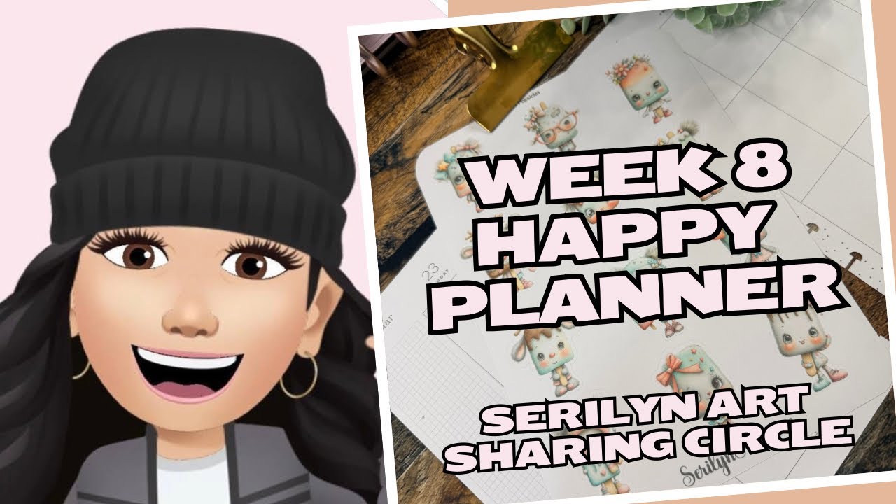 Happy Planner | Week 8 | Plan With Me | Serilyn Art Sharring Circle | Sweet Treats 