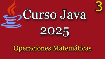 Aprende JAVA desde CERO 2025 #3 | "Operaciones Matemáticas" (Clase Math)