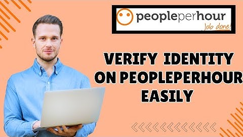 How to Verify Identity on PeoplePerHour 2025?