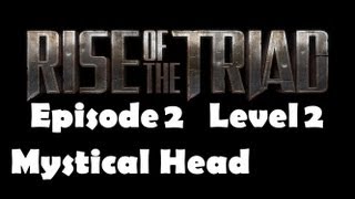 Rise of the Triad [2013] - E2L2 Mystical Head [HD PC]