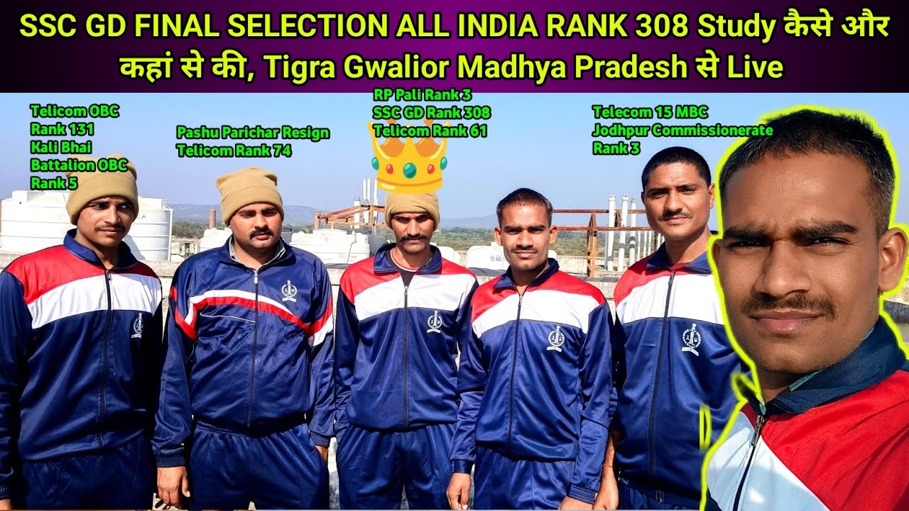 SSC GD Final Selection AIR 308 🔥 Study कैसे और कहां से की? |Tigra Gwalior MP Live |SSC Success Story
