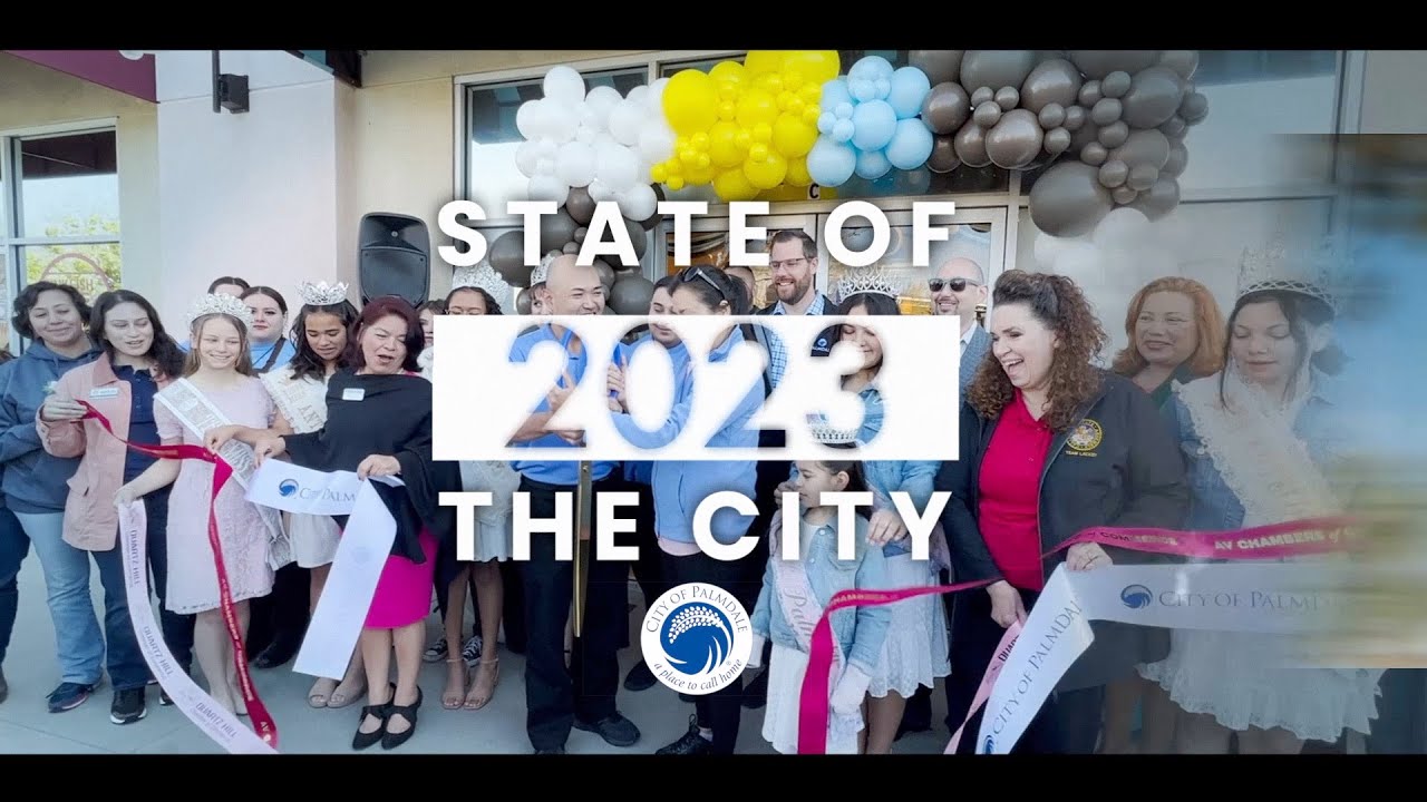Palmdale State of the City 2023 (FULL VERSION)