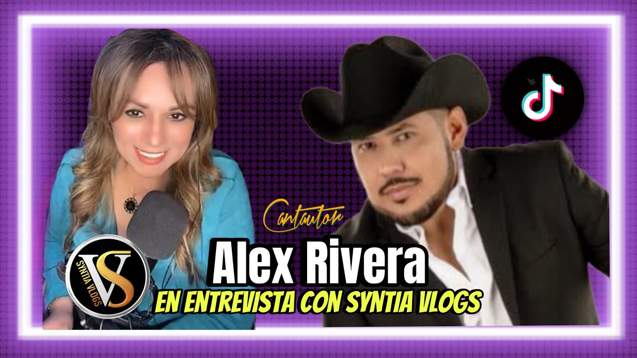 Alex Rivera Cantautor en Entrevista con Syntia Vlogs - YouTube