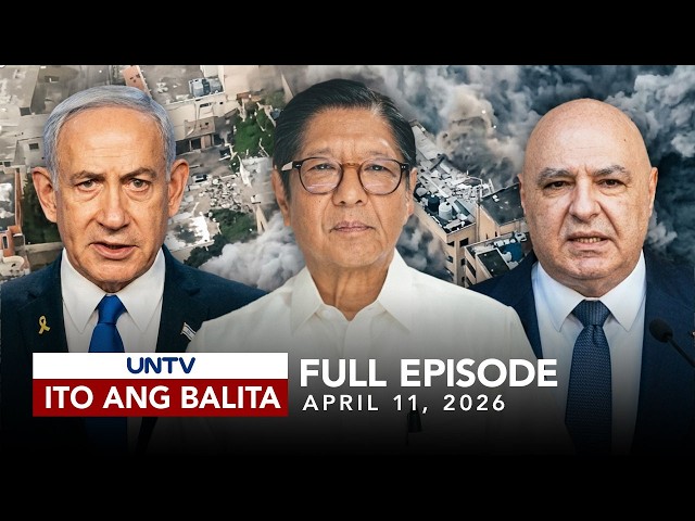 UNTV: Ito Ang Balita | April 11, 2026