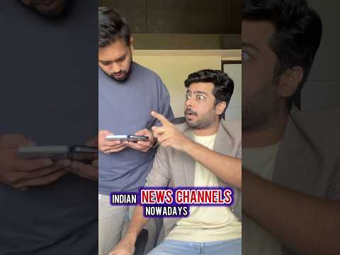 Indian news channels nowadays