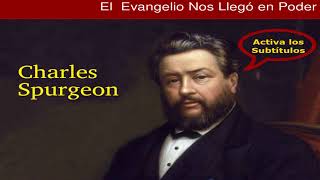 ¿Cómo nos transforma la palabra de Dios? - Charles Spurgeon