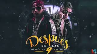 Después de las 9 - Bad bunny Ft. Ñengo flow (audio official)