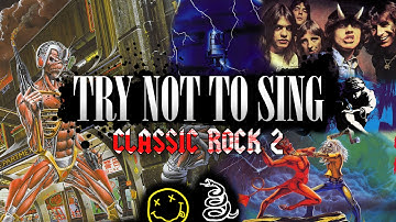Try Not To Sing - Classic Rock Edition 2