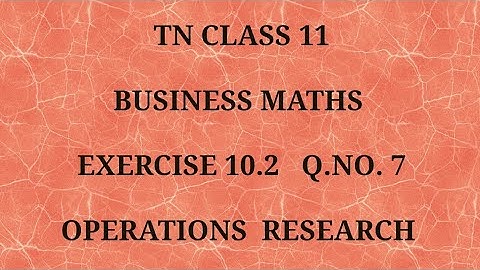 TN 11 business maths exercise 10 exercise 10.2 question number 7