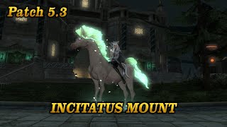 Ffxiv Incitatus Mount Patch 5 3 Youtube