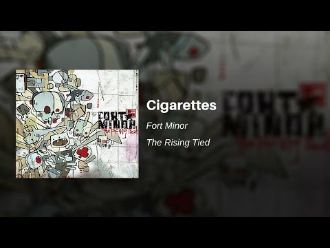 Fort Minor (+) Cigarettes