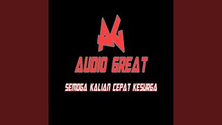 Download Lagu Semoga kalian cepat kesurga Download Lagu Semoga kalian cepat kesurga
