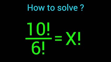 A Nice Factorial Problem |  X=?