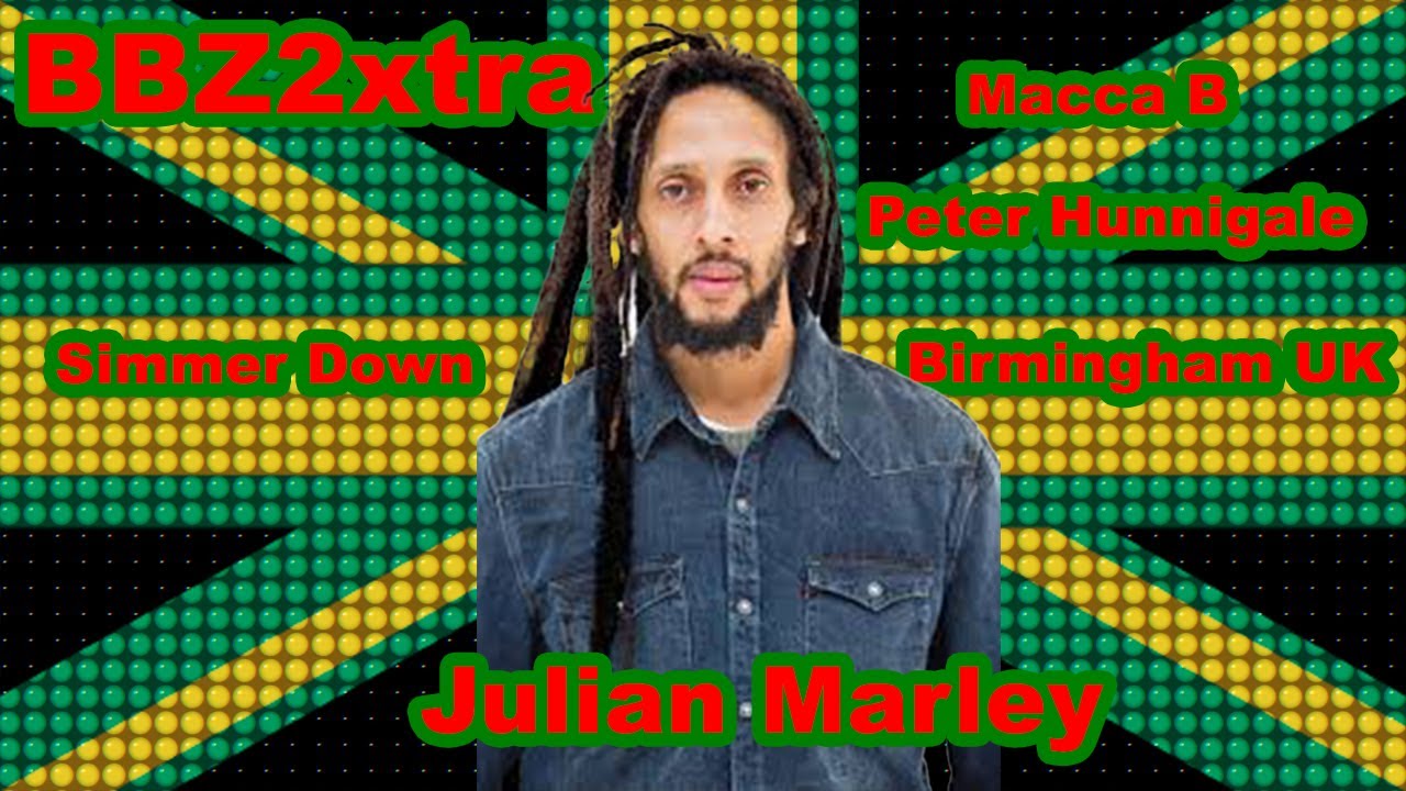 Julian Marley  BBZ 2xtra