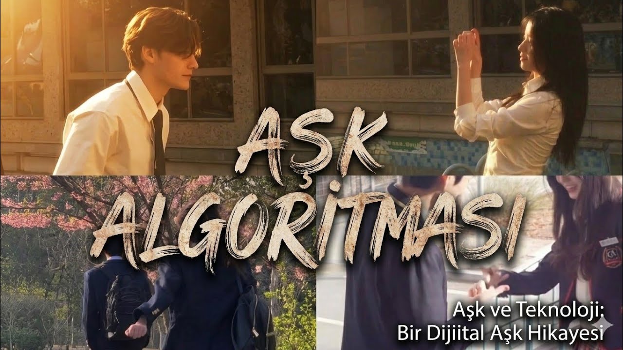 AŞK ALGORİTMASI 6.BÖLÜM 🔗