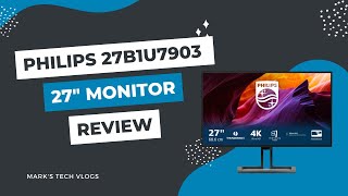 Philips 27B1U7903 27 4K UHD Monitor Review