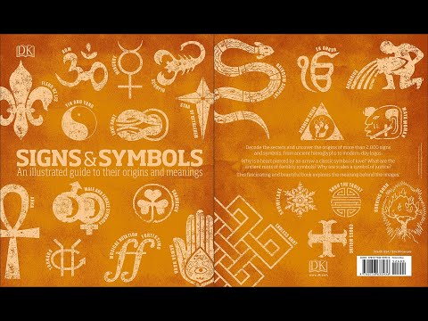 Signs and Symbols: An Illustrated Guide to Their Origins and Meanings