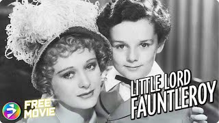 LITTLE LORD FAUNTLEROY | Classic Drama | Freddie Bartholomew, Dolores Costello | Free Full Movie