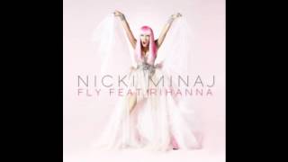 FLY by:Nicki Minaj fT.Rihanna (Audio)